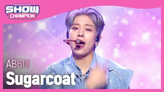 Download lagu [COMEBACK] AB6IX - Sugarcoat (에이비식스 - 슈가코트) l Show Champion l EP.453 mp3