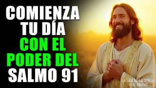 Oración de la Mañana | ORACIÓN de FE y PROTECCIÓN con SALMO 91