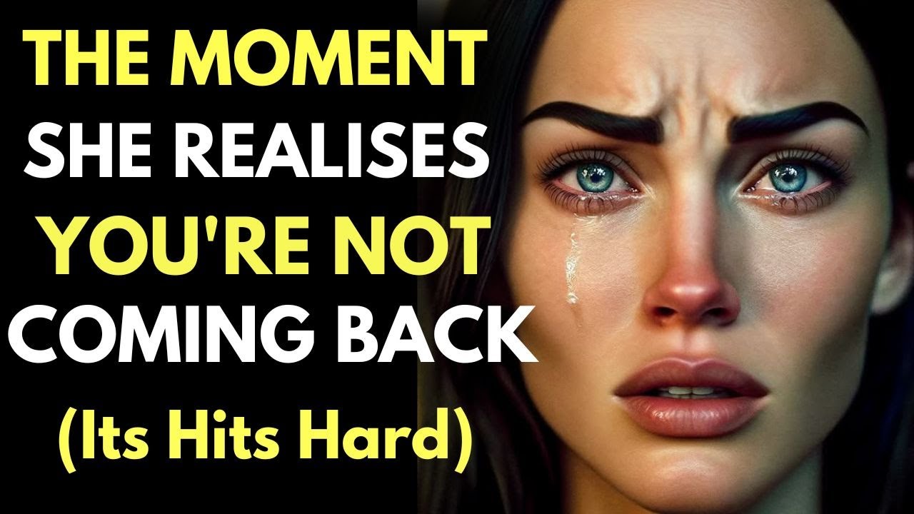 The Moment She Realizes You’re Not Coming Back… (It Hits Hard) ~ Stoic Insight |Stoics Paths
