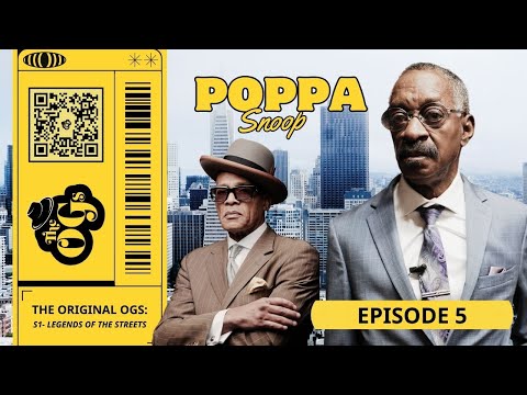 THE ORIGINAL OGs (Episode 5) -- OG Poppa Snoop | The Original OGs Exclusive