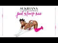 Sukihana Food Stamp Hoe Feat Saucy Santana Official Audio