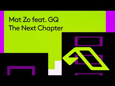 Mat Zo feat. GQ - The Next Chapter | Official Video (@Mat Zo)