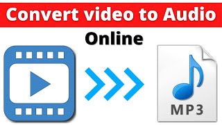 How to Extract Audio from a Video Online || Convert Video to Mp3 with Free Video Converter