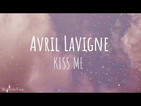 Avril Lavigne - Kiss Me Lyric