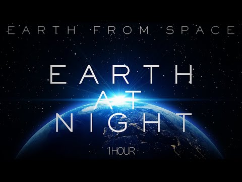Earth From Space at Night - 1 hour of Calm Atmospheric Music with NASA ISS Footage (Arctic Audio)