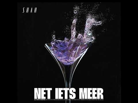 Shah - Net Iets Meer