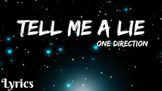 Tell Me A Lie Lyrics: One Direction | Lyrics Point