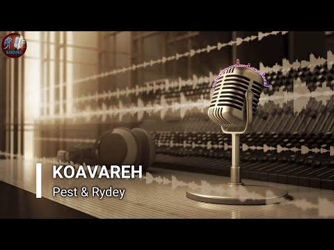 Koavareh (AP Karaoke) - Pest & Rydey