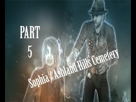 MURDERED: SOUL SUSPECT Gameplay Walkthrough Part 5- Sophia / Ashland Hills Cemetery