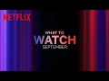 New on Netflix | September 2023