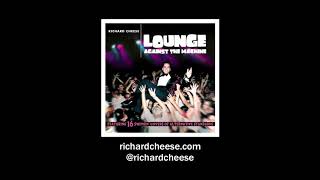 Richard Cheese &quot;Nookie / Break Stuff&quot; from the 2000 CD &quot;Lounge Against The Machine&quot;