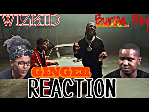WIZKID FT BURNA BOY - GINGER (Official Music Video) | REACTION