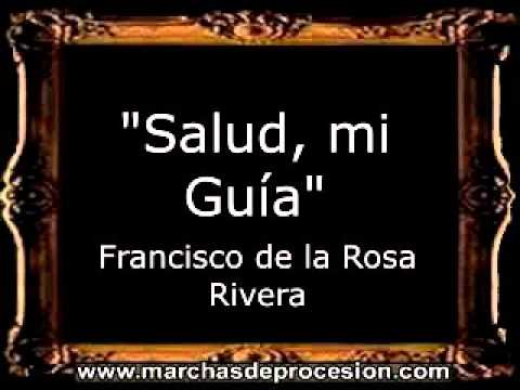 Salud, mi Guía - Francisco de la Rosa Rivera [BM]