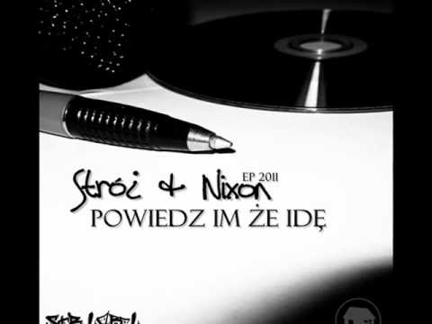 Nixon & Stróż - Do końca Naszych dni