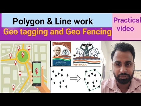 Geo tagging Geo Fencing Polygon & Line work Mgnrega I #nrega #geofencing #geotagging #mgnrega