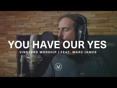You Have Our Yes - Youtube Music Video