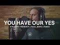 You Have Our Yes