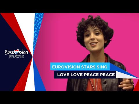 Eurovision 2021 Stars sing Love Love Peace Peace