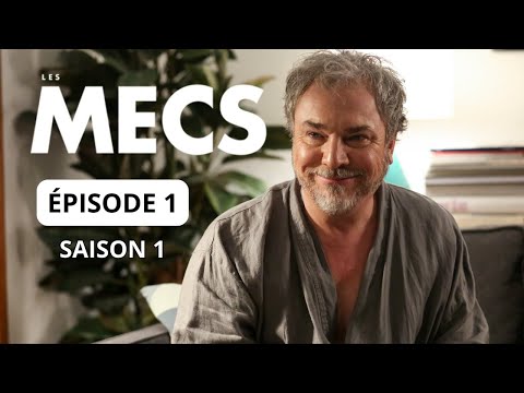 Les Mecs - Épisode 1, Saison 1