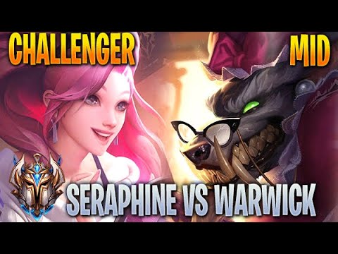Seraphine Mid vs Warwick - EUW Challenger