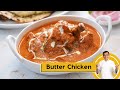 Butter Chicken बटर चिकन Chicken Makhani All Time Favourite Sanjeev Kapoor Khazana