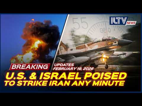 Israel Daily News - February 19, 2026 | U.S. Prepares for Strike on Iran