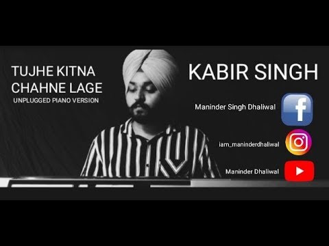 maninder dhaliwal tujhe kina chahne lage | Kabir Singh | cover song by Maninder Dhaliwal