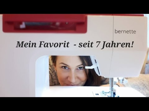 Meine Bernette Sew&Go 8 - Nach 7 Jahren noch immer Favorit! - Nähtinchen