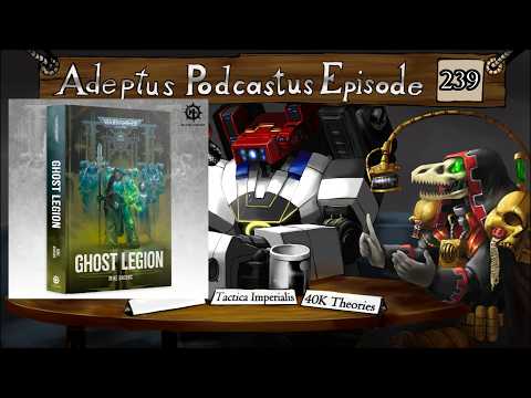 Adeptus Podcastus - A Warhammer 40,000 Podcast - Episode 239