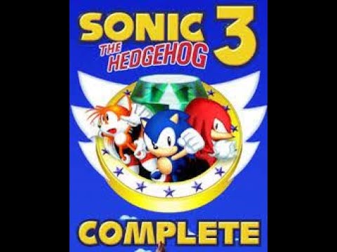 Sonic 3 Complete: Sonic 3 Part one mode. Full Playthrough