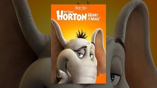 Dr. Seuss' Horton Hears a Who!