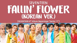 Download lagu [LYRICS/가사] SEVENTEEN (세븐틴) - FALLIN' FLOWER (Korean Ver.) [4th Album Repackage 'Sector 17'] mp3
