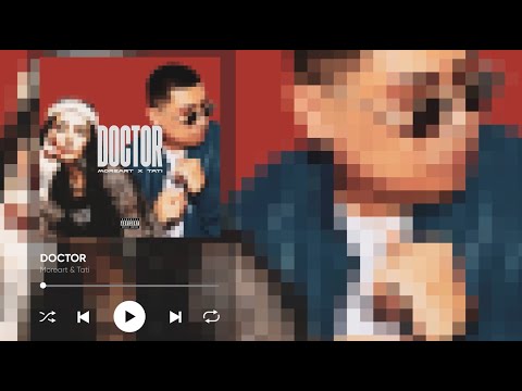 Moreart, Tati - Doctor (Lyric video)