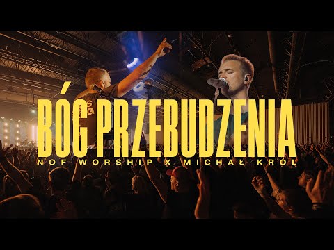 Bóg Przebudzenia (God Of Revival) | NOF Worship | Michał Król | TIOT 2022