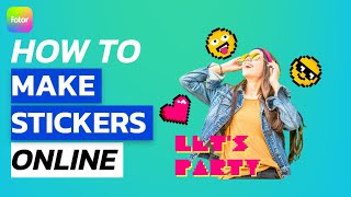 How to Make Stickers Online