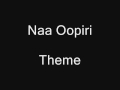 Naa Oopiri Theme