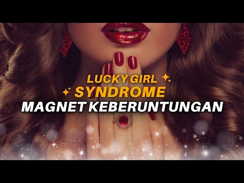 Menarik Keberuntungan - Afirmasi ✨Lucky✨ Girl Syndrome