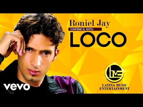 Roniel Jay - Loco (Audio)