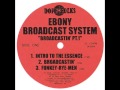 EBONY BROADCAST SYSTEM FUNKEY RYE MEN