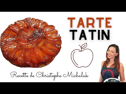 TARTE TATIN, recette de Christophe Michalak