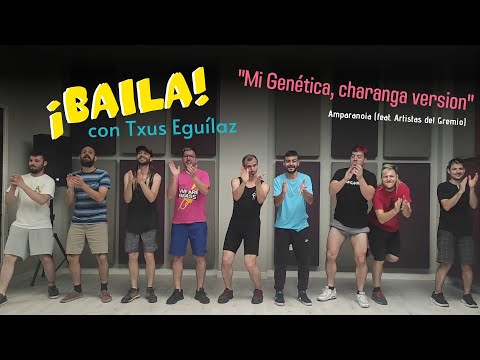 Baila "Mi Genética" -  Amparanoia (ft. Artistas del Gremio ) con Txus Eguílaz