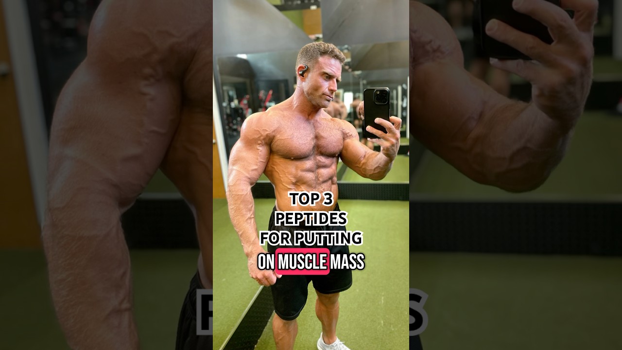 TOP 3 PEPTIDES FOR MUSCLE MASS              #peptides #peptidehealth #consciousbodybuilding