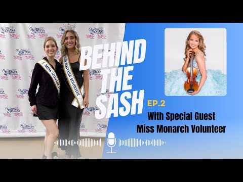 Behind The Sash: Miss Monarch Volunteer