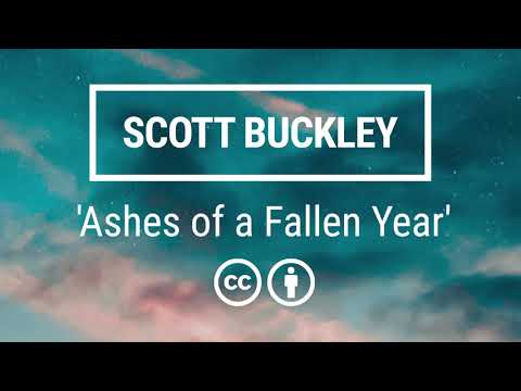 Scott Buckley - 'Ashes of a Fallen Year' [Uplifting Orchestral Pop CC-BY]