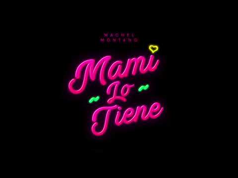 Mami Lo Tiene Official Audio   Machel Montano   Soca 2018