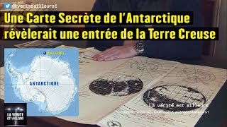 ★ Une Carte Secrète de l'Antarctique révèlerait une entrée de la Terre Creuse