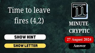 Time to leave fires (4,2) Crossword Clue | Minute Cryptic #63 video 6