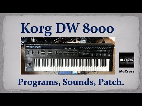 Korg DW 8000. Programs. (No Talking!)