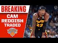 Cam Reddish Traded to Knicks for a 2022-First Round Pick | CBS Sports HQ