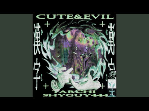 Cute & Evil